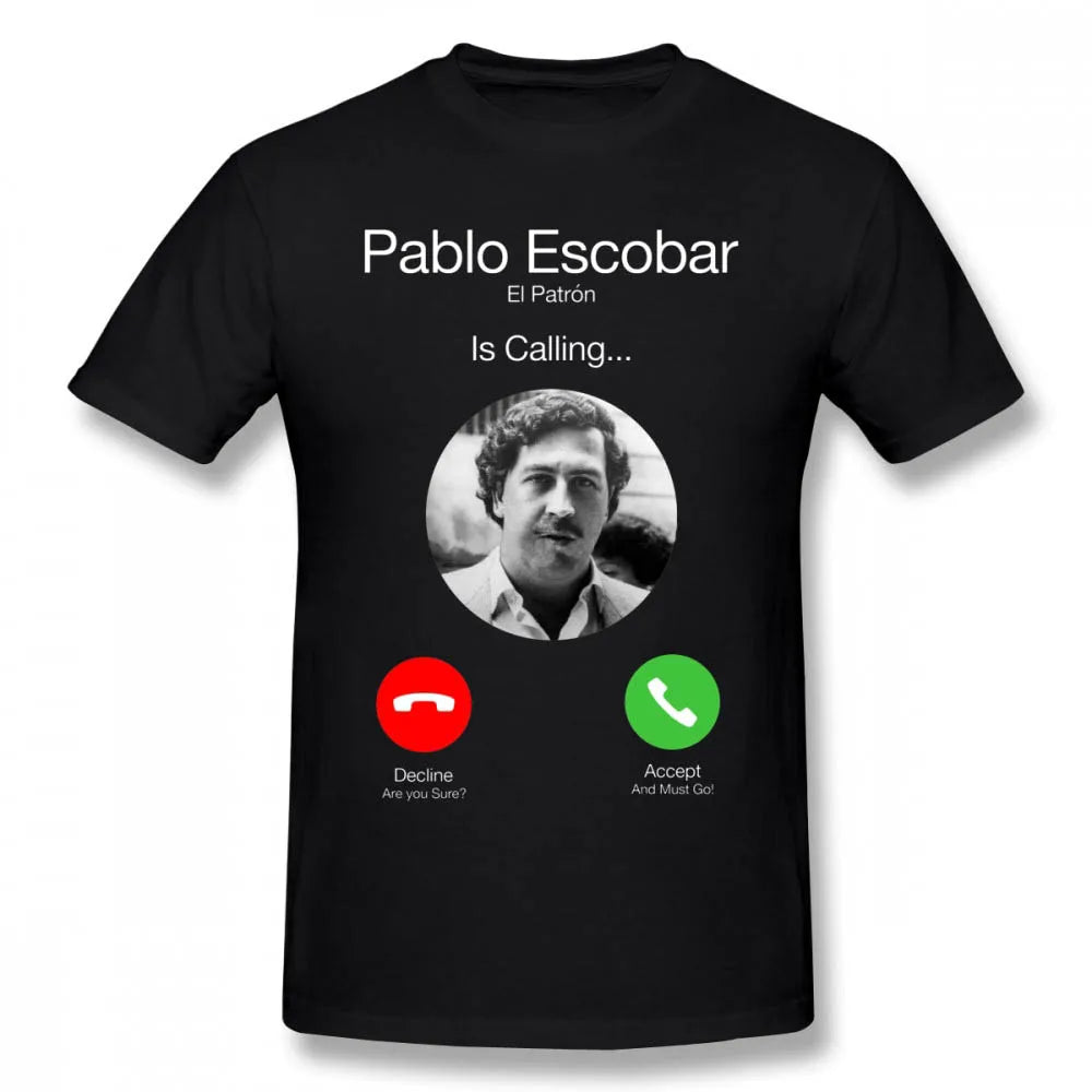 Pablo Escobar Calling Men T Shirt Dropshipping Crossfit Men Cotton Tshirt Tees Tops Anime Harajuku Streetwear