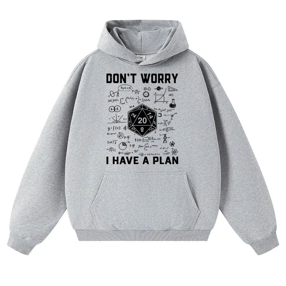 Funny Dungeon Dragon Hoodies I Have A Plan D20 Dice Role Playing Game DnD Harajuku Sweatshirt Fleece Casual Oversized Tracksuit