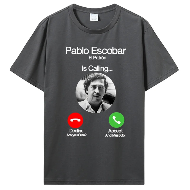 Pablo Escobar Calling Men T Shirt Dropshipping Crossfit Men Cotton Tshirt Tees Tops Anime Harajuku Streetwear