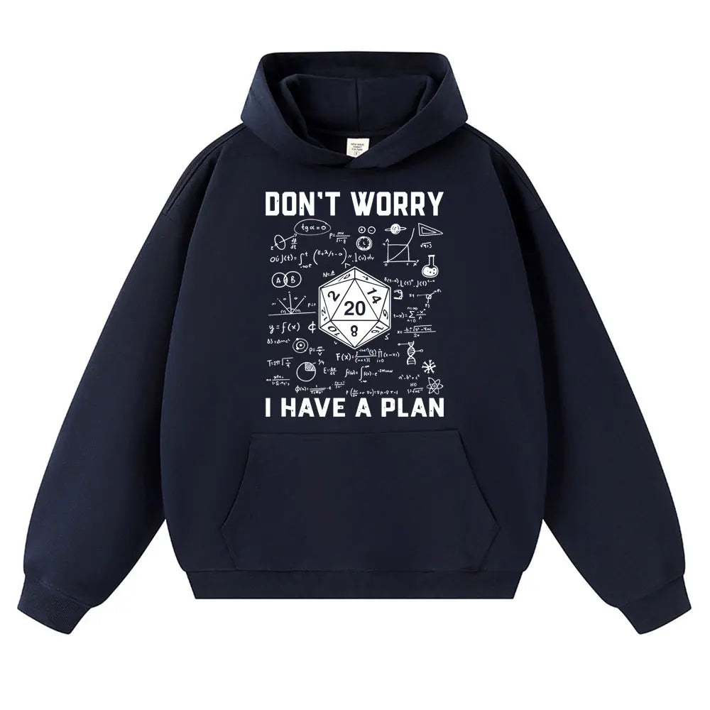 Funny Dungeon Dragon Hoodies I Have A Plan D20 Dice Role Playing Game DnD Harajuku Sweatshirt Fleece Casual Oversized Tracksuit