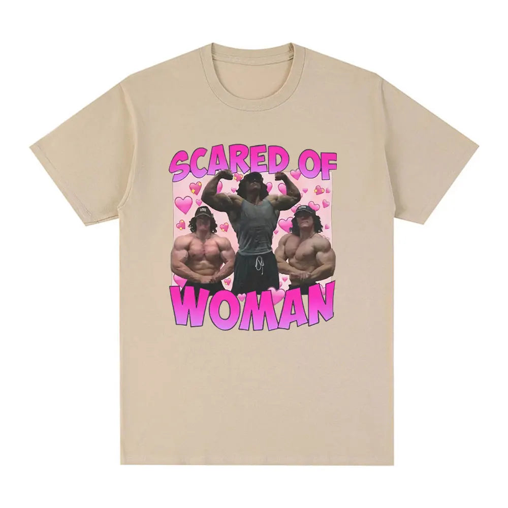 Sam Sulek Scared of Woman T Shirt Humor Gym Fitness Lovers Graphic T-shirts Men Women 100% Cotton Casual Oversized Tee Shirt