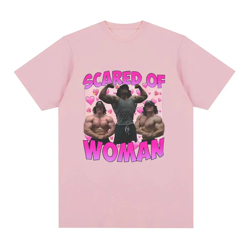 Sam Sulek Scared of Woman T Shirt Humor Gym Fitness Lovers Graphic T-shirts Men Women 100% Cotton Casual Oversized Tee Shirt