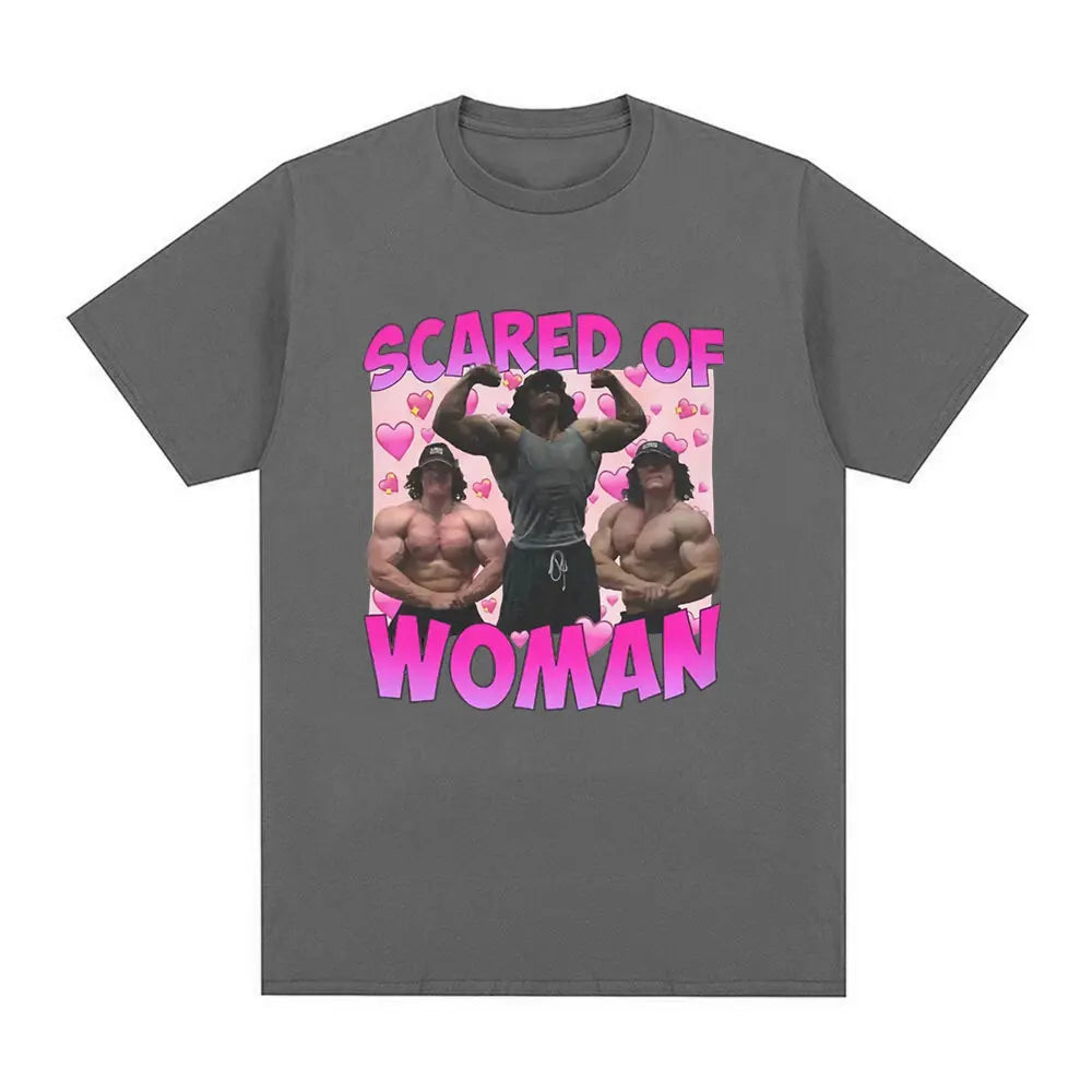 Sam Sulek Scared of Woman T Shirt Humor Gym Fitness Lovers Graphic T-shirts Men Women 100% Cotton Casual Oversized Tee Shirt